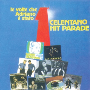 Celentano Hit Parade / Le volte che Adriano e' stato primo