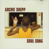 Archie Shepp Quartet - Soul Song