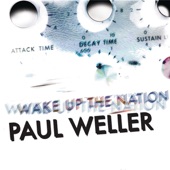 Paul Weller - Wake Up the Nation