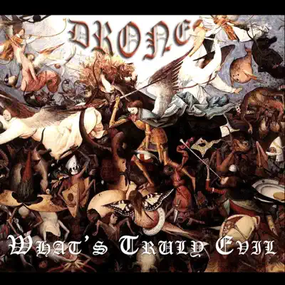 What's Truly Evil - EP - Drone