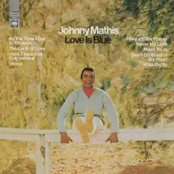 Love Is Blue - Johnny Mathis