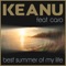 Best Summer of My Life (feat. Caro) - Keanu lyrics