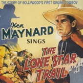 Ken Maynard - The Cowboy's Lament
