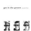 Get in the Groove artwork