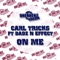 On Me (feat. Dadz 'n Effect) [Dutch Version] - Carl Tricks lyrics