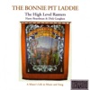 The Bonnie Pit Laddie - A Miner's Life in Music and Song