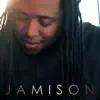 Jamison album lyrics, reviews, download