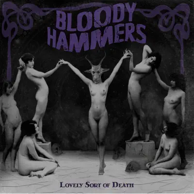 Lovely Sort of Death - Bloody Hammers Lovely Sort of Death - Bloody Hammers