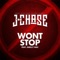 Won't Stop (feat. Earlly Mac) - J. Chase lyrics