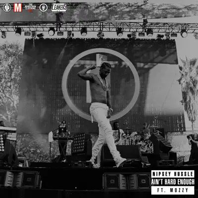 Ain't Hard Enough (feat. Mozzy) - Single - Nipsey Hussle
