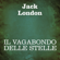 Jack London - Il Vagabondo delle stelle