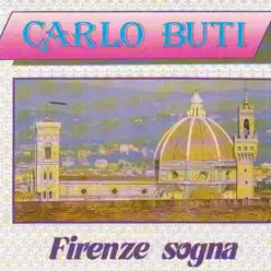 Firenze sogna - Carlo Buti