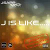 J Is Like - Single album lyrics, reviews, download