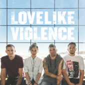 Lovelike Violence - LoveLike Violence