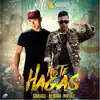 No Te Hagas - Single album lyrics, reviews, download