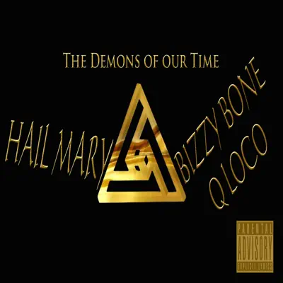 Hail Mary (The Demons of Our Time) - Single - Bizzy Bone