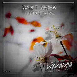 Can't Work - Single - Neón Can't Work - Single - Neón