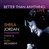 Better Than Anything (feat. Harvie S & Alan Broadbent) [Live] artwork