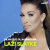 Lazi Slatke (feat. Olja Karleusa) - Single