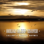 Ocean Sleep Waves 50: Lullaby & Nursery Rhymes, Music for Deep Sleep, Guided Meditation to Help You with Healthful Sleep, Rest & Relax artwork