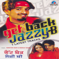 Jazzy B, Manmohan Waris & Parmjit Parmar - Get Back Jazzy B artwork