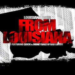 From Louisiana (Radio Edit) [feat. Quick & Money Bagz] Song Lyrics