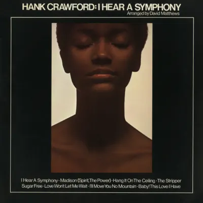 I Hear a Symphony - Hank Crawford I Hear a Symphony - Hank Crawford