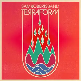 descargar álbum Sam Roberts Band - TerraForm