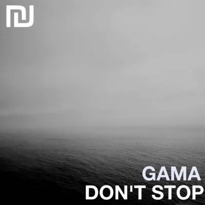 Don't Stop - Single - Gama
