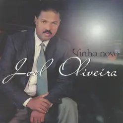 Vinho Novo - Joel Oliveira