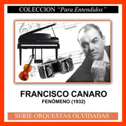 Fenómeno (1932) - Francisco Canaro