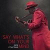 Say What's on Your Mind - Single