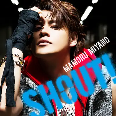 SHOUT! - Single - Mamoru Miyano