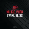 Swirl Bliss - Single album lyrics, reviews, download