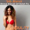 50 Best Deep Vocal of Soul-Ty album lyrics, reviews, download