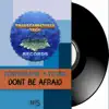 Stream & download Don't Be Afraid - Single