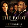 The Root (feat. Mavis Staples) [Greenleaf Soundtrack] - Single album lyrics, reviews, download