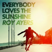 Roy Ayers Ubiquity - Everybody Loves The Sunshine