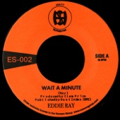 Eddie Ray - Wait a Minute