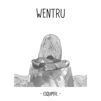 Esquimal - Wentru