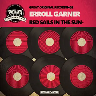 Red Sails in the Sunset - Erroll Garner Red Sails in the Sunset - Erroll Garner