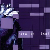 Cross My Heart - It Doesn't Take That Many Pills to Sleep Forever