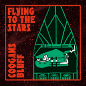 Flying to the Stars - Coogans Bluff