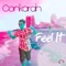 Feel It (Crystal Rock Remix) - Conkarah lyrics