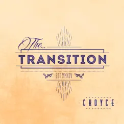 The Transition by C H O Y C E album reviews, ratings, credits
