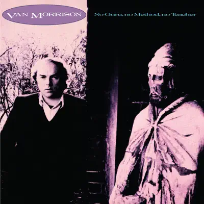 No Guru, No Method, No Teacher - Van Morrison