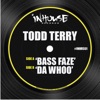Bass Faze / Da Whoo - Single