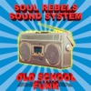 Soul Rebels Sound System Old School, 2016