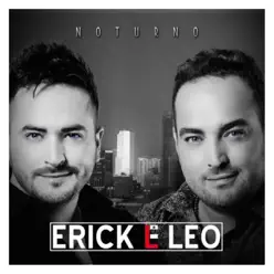 Noturno - Erick e Leo