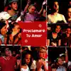 Proclamare Tu Amor album lyrics, reviews, download